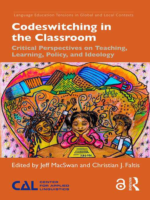 Title details for Codeswitching in the Classroom by Jeff MacSwan - Available